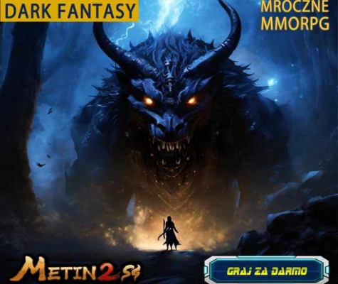 METIN - MROCZNE FANTASY MMORPG