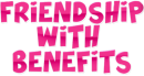 Friendship with Benefits