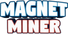 Magnet Miner