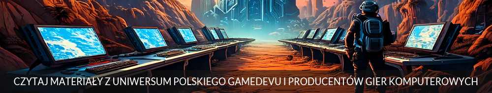 Polski gamedev - game development - producenci gier komputerowych