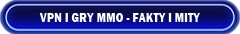 Szyfrowanie VPN i gry MMO online porady