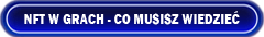 NFT w grach video - praktyczne porady