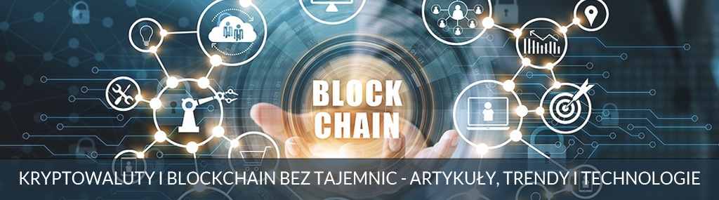 Blockchain, kryptowaluty, NFT, gry online, metaverse i aplikacje krypto
